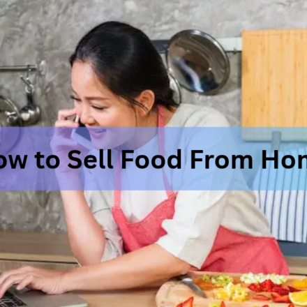 How to Sell Food From Home: A Step-by-Step Guide for the US